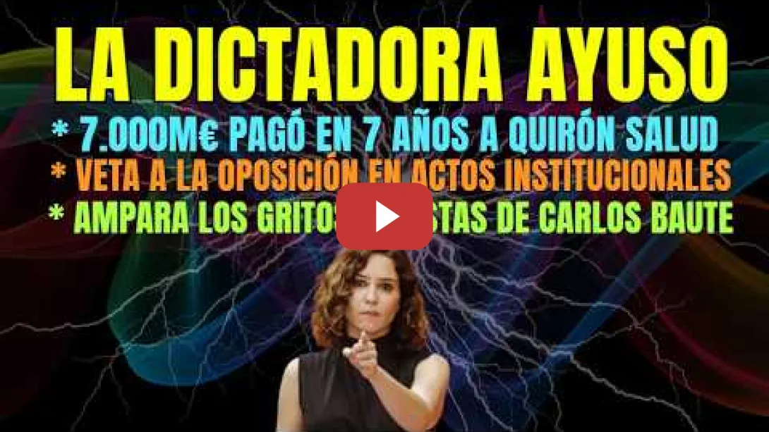 Embedded thumbnail for 7.000 M€ pagó Ayuso en 7 años a Quirón y además veta a la oposición en actos institucionales