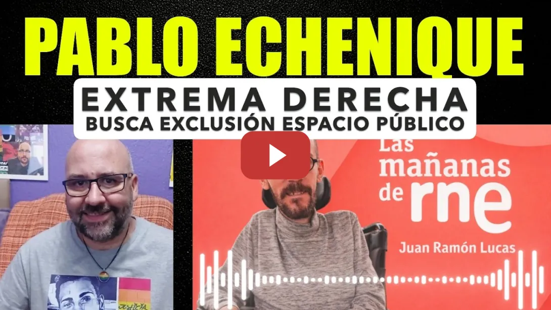 Embedded thumbnail for Pablo Echenique sobre Vito Quiles. Buscan la exclusión del espacio público.