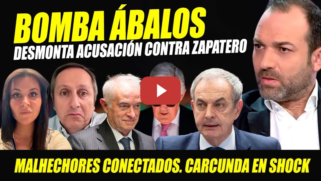 Embedded thumbnail for BOMBAZO HIJO ÁBALOS. CASO ZAPATERO PUEDE SER ANULADO POR IRREGULARIDAD EN PROCESO. CARCUNA EN SHOCK