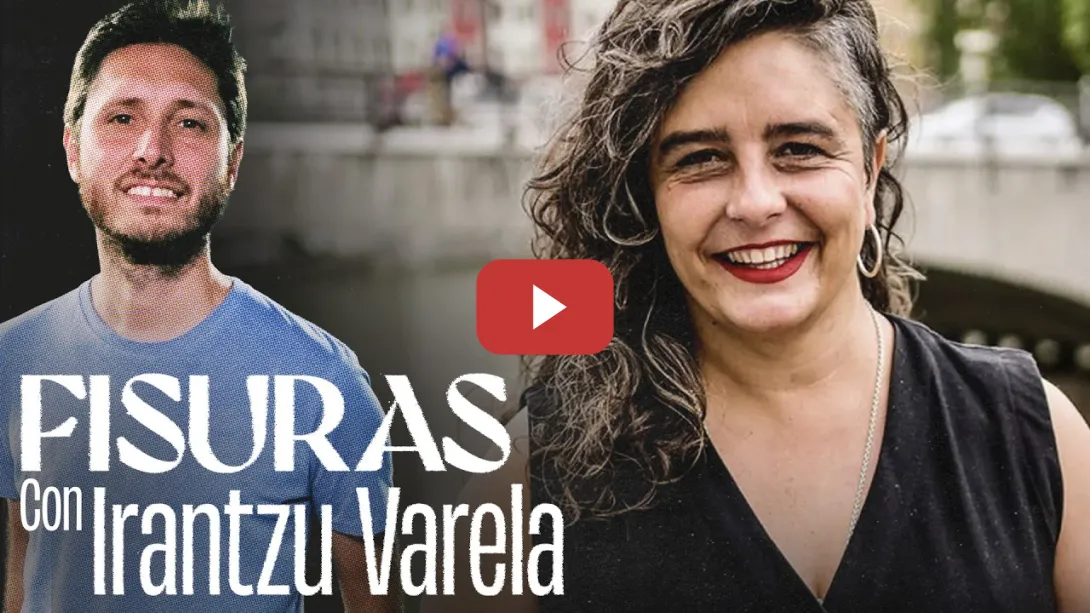 Embedded thumbnail for Darle fuego a Bilbao: con Irantzu Varela | FISURAS 2x35