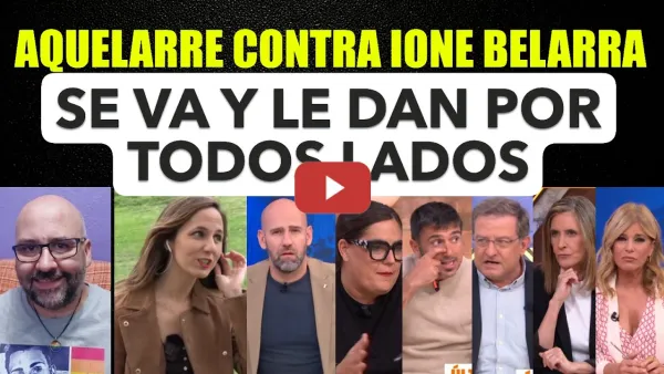Embedded thumbnail for Aquelarre contra Ione Belarra tras despedirla, Gonzalo Miró apuesta por dedazos, como el resto.