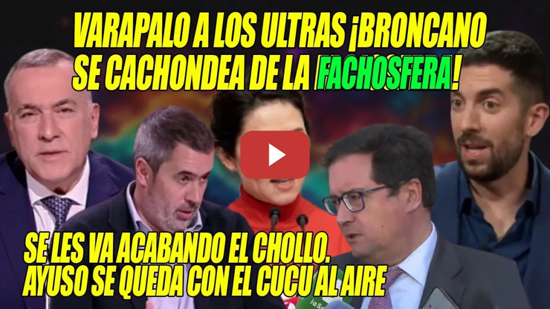 Embedded thumbnail for SOPAPO de Broncano los GUARDIANES de Ayuso👏Óscar López-Fortes y Cué se UNEN ¡No EXISTE PRUEBA ALGUNA