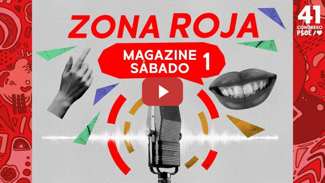 Embedded thumbnail for PSOE / Zona Roja 41º Congreso Sábado mañana