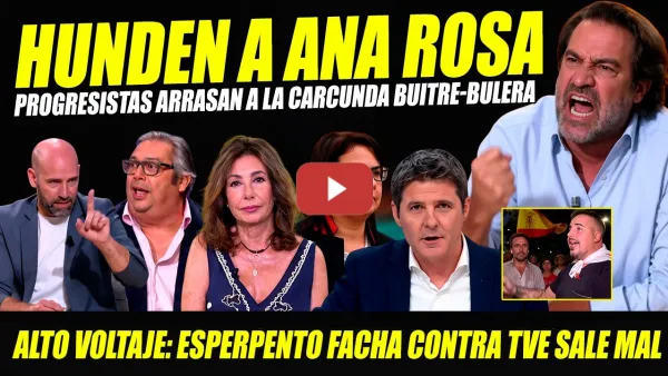 Embedded thumbnail for BESTIALIDAD Y PILLADA HUNDE ANA ROSA,CARCUNDA BUITRE Y PP X MANIPULAR A SÁNCHEZ. RECITAL PROGRESISTA