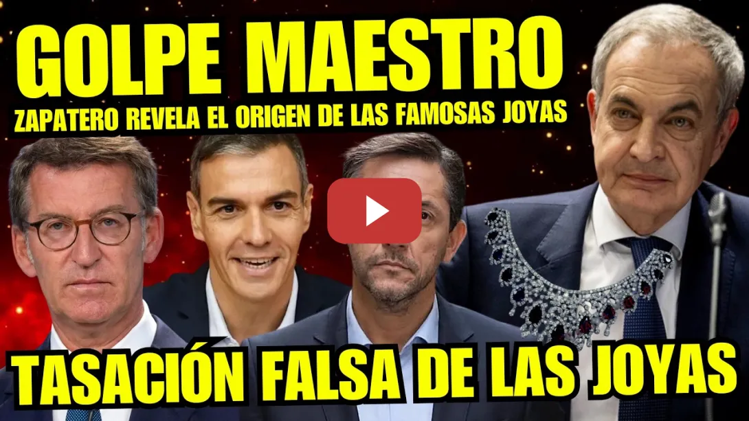 Embedded thumbnail for ZAPATERO SE MERIENDA A FEIJÓO Y DESCUBRE FALSA TASACIÓN JOYAS PARA INOCENCIA "ENTREVISTA HISTÓRICA"