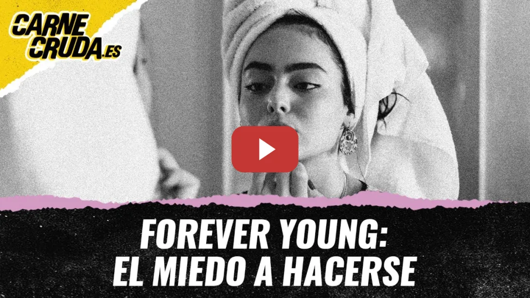 Embedded thumbnail for T11x100 - Forever Young: el miedo a hacerse mayor (PETAZETAS - CARNE CRUDA)