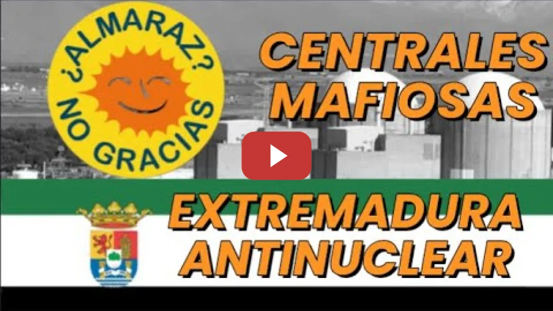Embedded thumbnail for La Mafia de las Centrales Nucleares en Extremadura