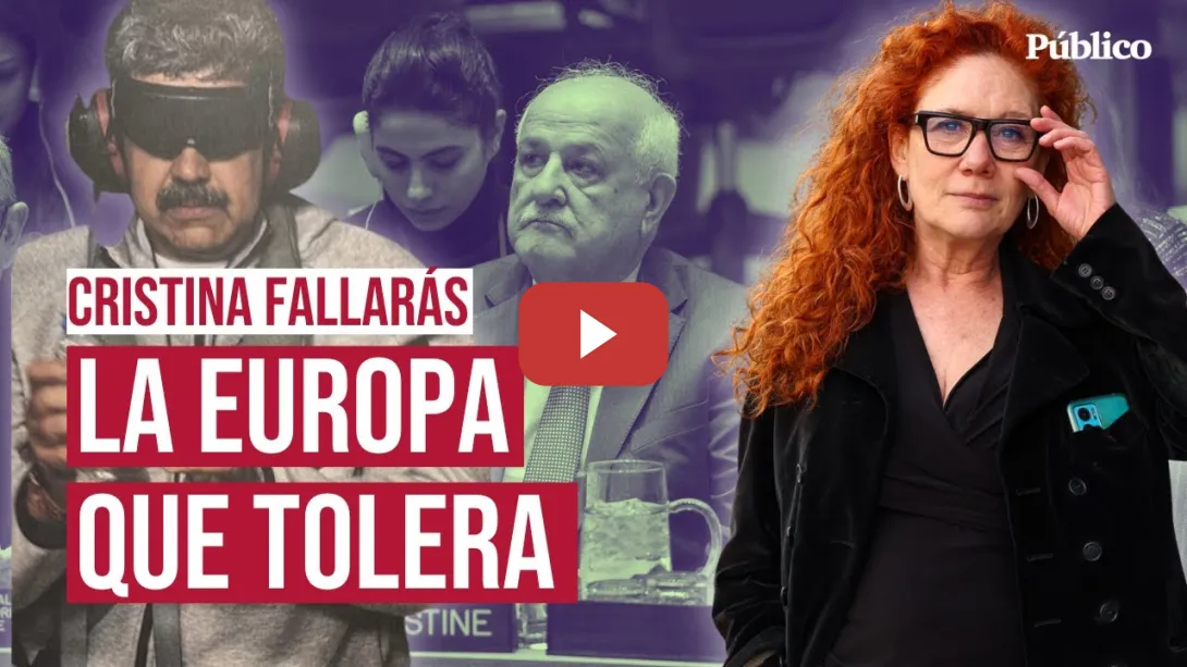 Embedded thumbnail for En Europa ya toleramos lo insoportable, por CRISTINA FALLARÁS