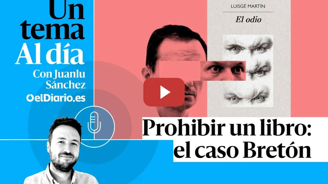 Embedded thumbnail for 🎙 PODCAST | Prohibir un libro: el caso Bretón · UN TEMA AL DÍA