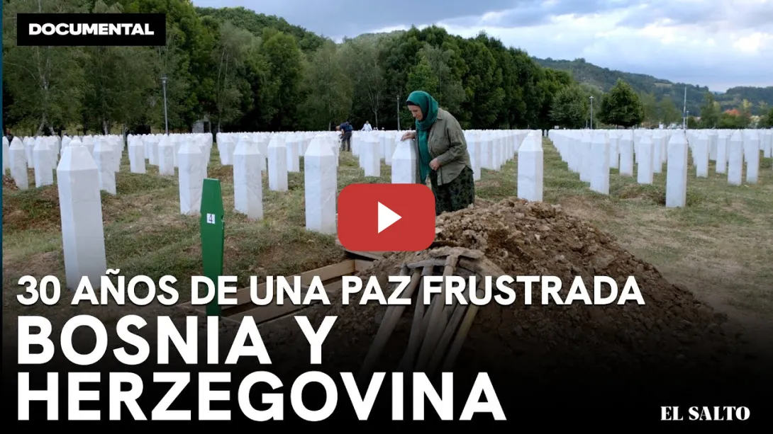 Embedded thumbnail for Bosnia y Herzegovina. 30 años de una paz frustrada