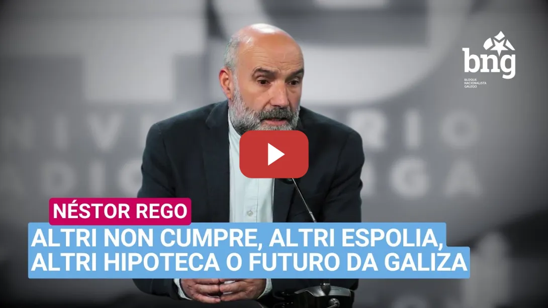 Embedded thumbnail for Néstor Rego na Radio Galega: «Altri espolia, Altri hipoteca o futuro da Galiza»