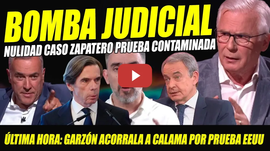 Embedded thumbnail for NULIDAD CASO ZAPATERO POR PRUEBA EEUU LLAMA A LA PUERTA. GARZÓN Y ESCOLAR DAN LA CLAVE. CLOACA PURA