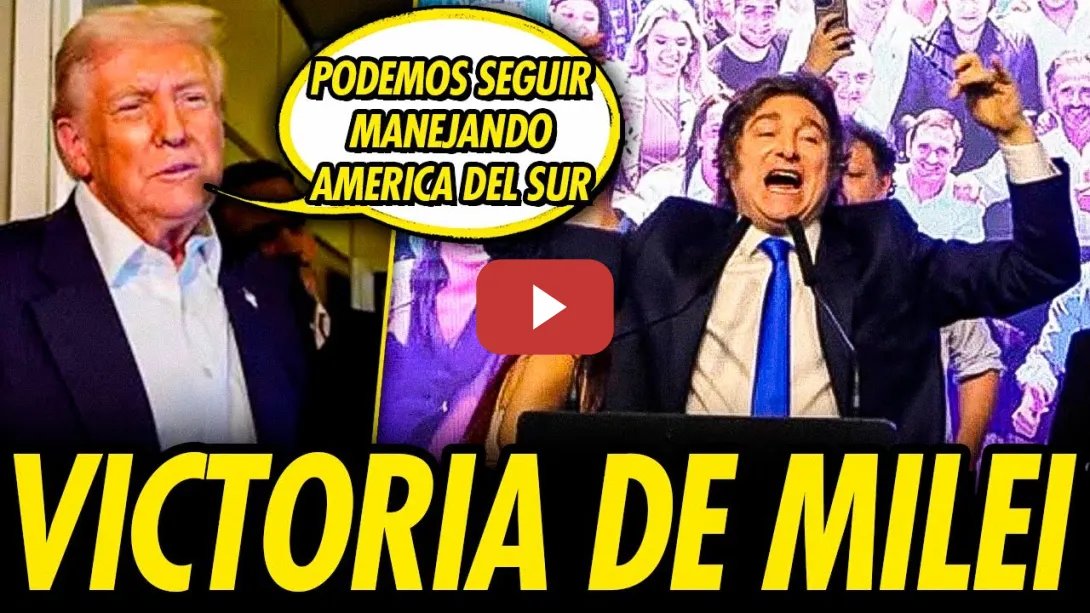 Embedded thumbnail for MILEI GANA LAS ELECCIONES Y TRUMP SE APUNTA EL TRIUNFO Y CONFIESA QUE MANEJA AMÉRICA LATINA