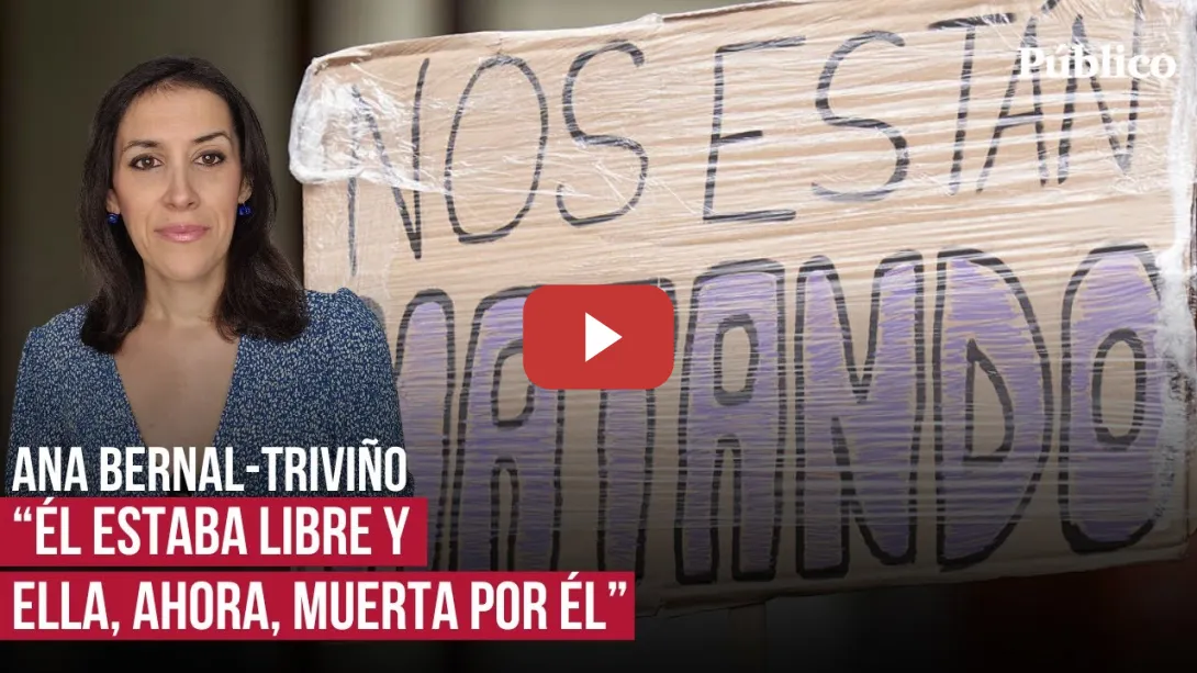 Embedded thumbnail for &#039;¿Qué ha fallado en el último crimen machista?&#039;, por Ana Bernal-Triviño