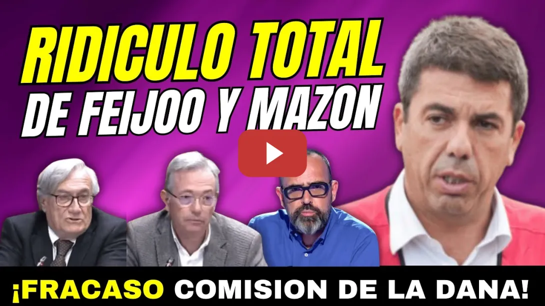Embedded thumbnail for RIDÍCULO TOTAL DE FEIJÓO Y MAZÓN COMISIÓN INVESTIGACIÓN DEL PP DE LA DANA