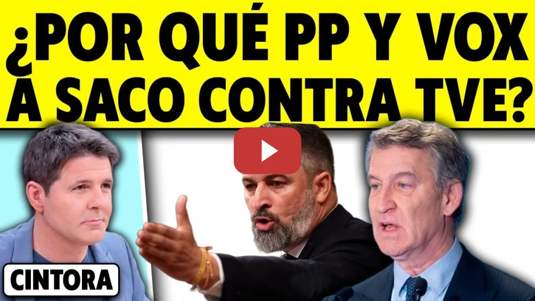 Embedded thumbnail for ¿POR QUÉ PP Y VOX VAN CONTRA TVE? ¿POR QUÉ EL PP QUIERE COMISIÓN DE INVESTIGACIÓN Y VOX LANZALLAMAS?