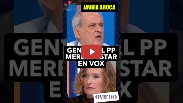 Embedded thumbnail for Oviedo. Javier Aroca, hay gente en el PP que merece estar en Vox.