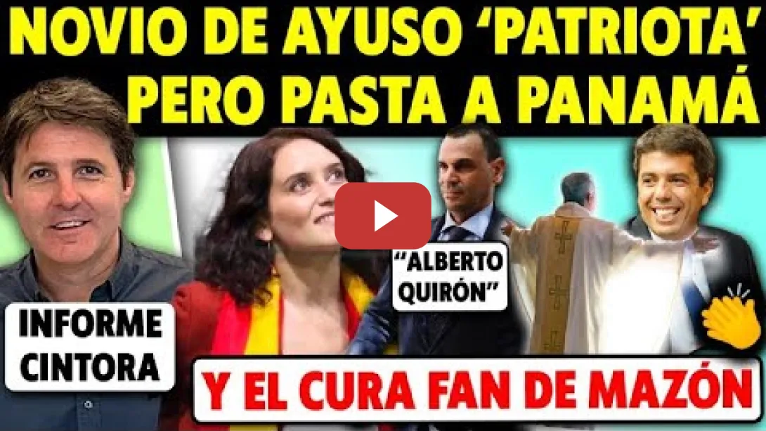 Embedded thumbnail for OJO: NOVIO DE AYUSO, EMPRESA DE PANAMÁ, FRAUDE A LA HACIENDA ESPAÑOLA. Y ABASCAL A LOS PIES DE TRUMP