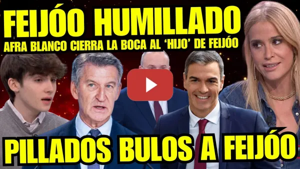 Embedded thumbnail for ¡BRUTAL! AFRA BLANCO REVIENTA AL 'HIJO' DE FEIJÓO POR ABUSO A TRABAJADORES "SE VA CALIENTE A CASA"