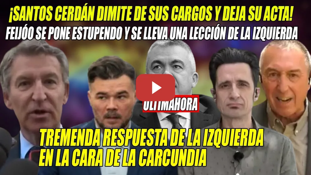 Embedded thumbnail for Cerdán DIMITE💢¡La IZQUIERDA le da en TODA LA CARA A FEIJÓO!💢Rufián-Gallego-Baldoví CABREADOS