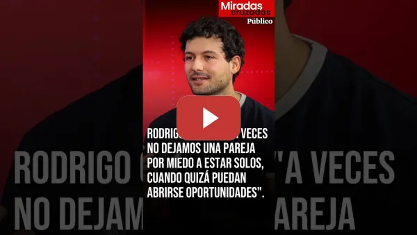 Embedded thumbnail for Rodrigo Gervasi: "A veces no nos despegamos de una pareja por miedo a estar solos"