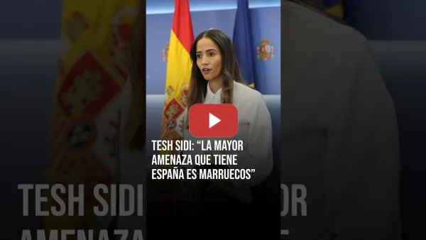 Embedded thumbnail for Tesh Sidi: “La mayor AMENAZA que tiene ESPAÑA es MARRUECOS"