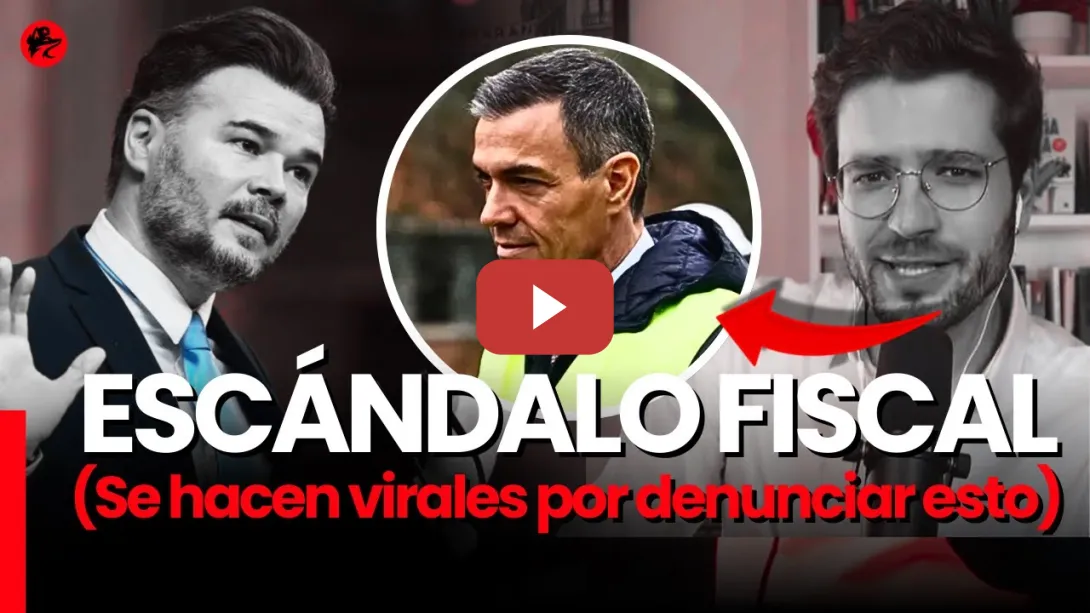 Embedded thumbnail for 🚨 Estalla X: Alan Barroso y Gabriel Rufián señalan el escándalo fiscal del PSOE