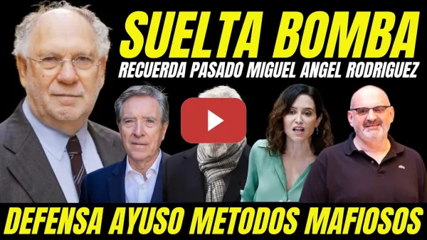 Embedded thumbnail for ERNESTO EKAIZER RECUERDA PASADO MIGUEL ANGEL RODRIGUEZ "DEFENSA DE AYUSO MISMAS AMENAZAS MAFIOSAS"