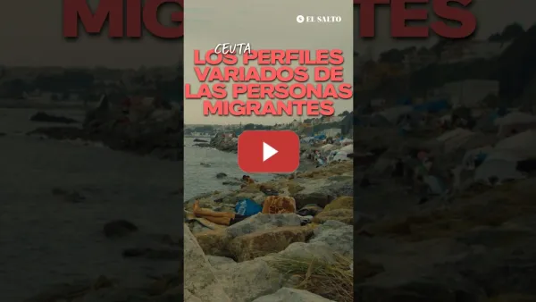 Embedded thumbnail for Los perfiles variados de las personas llegadas a Ceuta