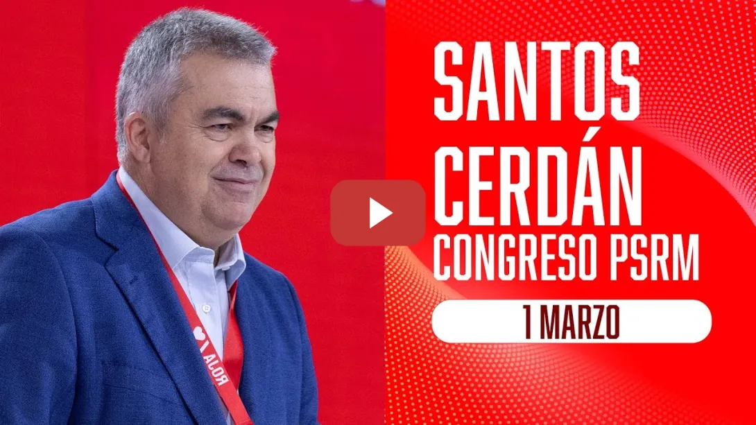 Embedded thumbnail for Santos Cerdán inaugura en Congreso del PSRM-PSOE