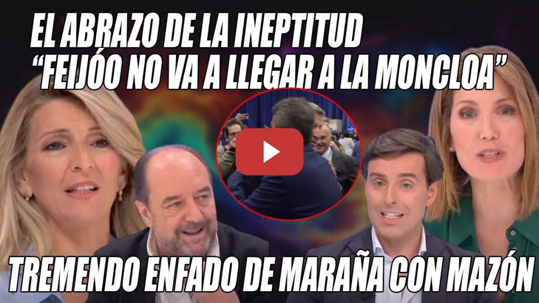 Embedded thumbnail for Feijóo ESTÁ ACABADO💢¡Suena a BROMA MACABRA!💢Intxaurrondo,Y.Díaz y Maraña💢El APAGÓN no le libra