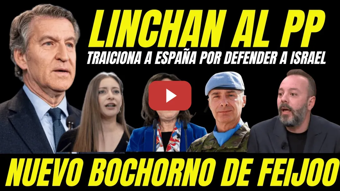Embedded thumbnail for ESCÁNDALO "ISRAEL ATACA A SOLDADOS ESPAÑOLES" EL PP TRAICIONA A ESPAÑA