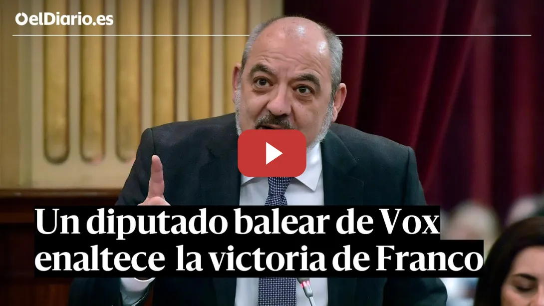 Embedded thumbnail for Un diputado de Vox ENALTECE el FRANQUISMO en el Parlament Balear: &quot;Feliz Día de la Victoria&quot;