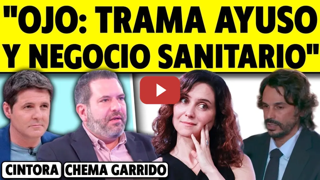 Embedded thumbnail for "OJO: TRAMA AYUSO Y NEGOCIO SANITARIO". ¿QUÉ HAY DETRÁS?