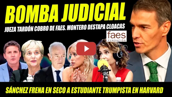 Embedded thumbnail for PEDRO SÁNCHEZ FRENA A TRUMPISTA EN HARVARD. JUEZA TARDÓN COBRÓ DE FAES. MONTERO DESTAPA GOLPE