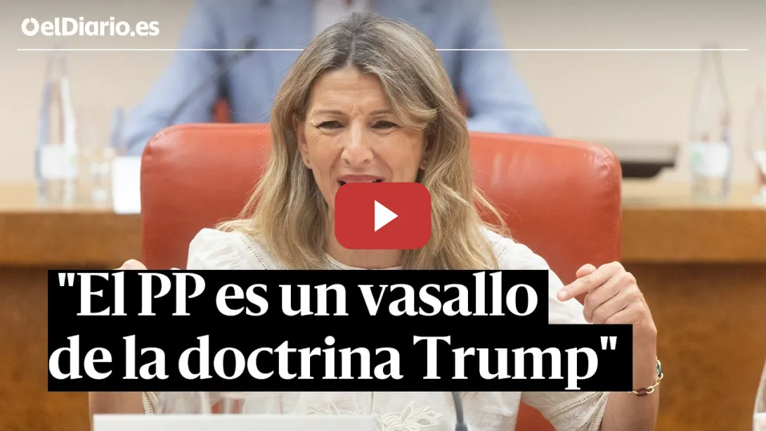 Embedded thumbnail for Yolanda Díaz, critica la posición del PP sobre la guerra: "Es un vasallo de la doctrina Trump"
