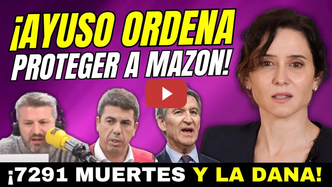 Embedded thumbnail for ¡ATENTO!, AYUSO DIO LA ORDEN A FEIJÓO DE PROTEGER A MAZÓN -  MISMA TÁCTICA 7291 MUERTES QUE LA DANA