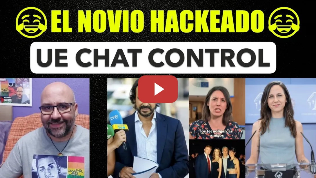 Embedded thumbnail for El novio de Ayuso "hackeado". Feijóo sin careta. Irene Montero destapa el control masivo de la UE.