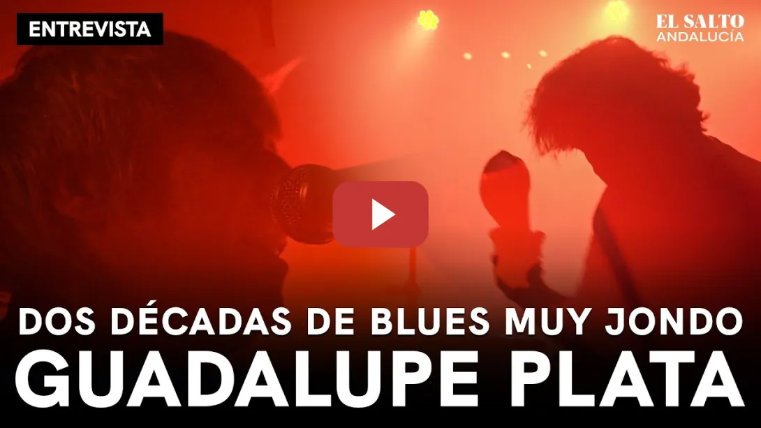 Embedded thumbnail for Guadalupe Plata, dos décadas de Blues muy jondo