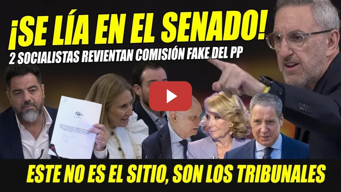 Embedded thumbnail for ¡LES PONEN FRENTE AL ESPEJO! DOS SOCIALISTAS LES CANTAN LAS 40 AL PP POR COMISIÓN FAKE EN SENADO.