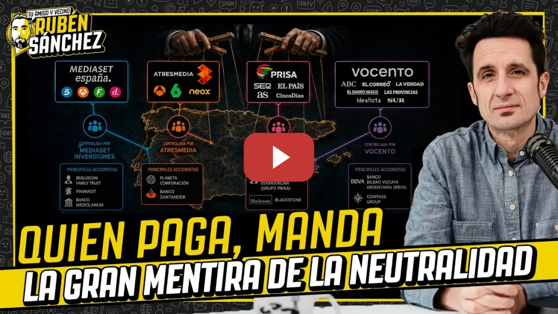 Embedded thumbnail for Quién paga manda: LA GRAN MENTIRA de la neutralidad en los medios