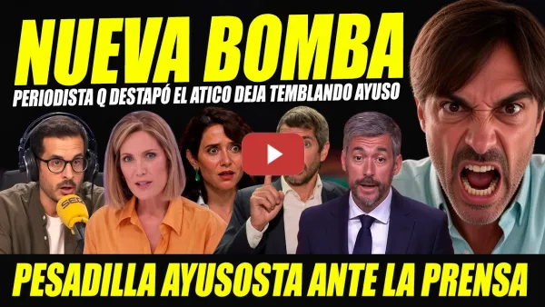 Embedded thumbnail for PERIODISTA QUE DESTAPÓ EL ÁTICO SUELTA BOMBA ÁTICO AYUSO. AYUSISTAS VIVEN PESADILLA ANTE LA PRENSA
