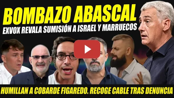 Embedded thumbnail for BOMBAZO: DESTAPAN AL VENDIDO ANTIPATRIOTA ABASCAL. FIGAREDO HUMILLADO RECOGE CABLE. RECITAL MATUTE.