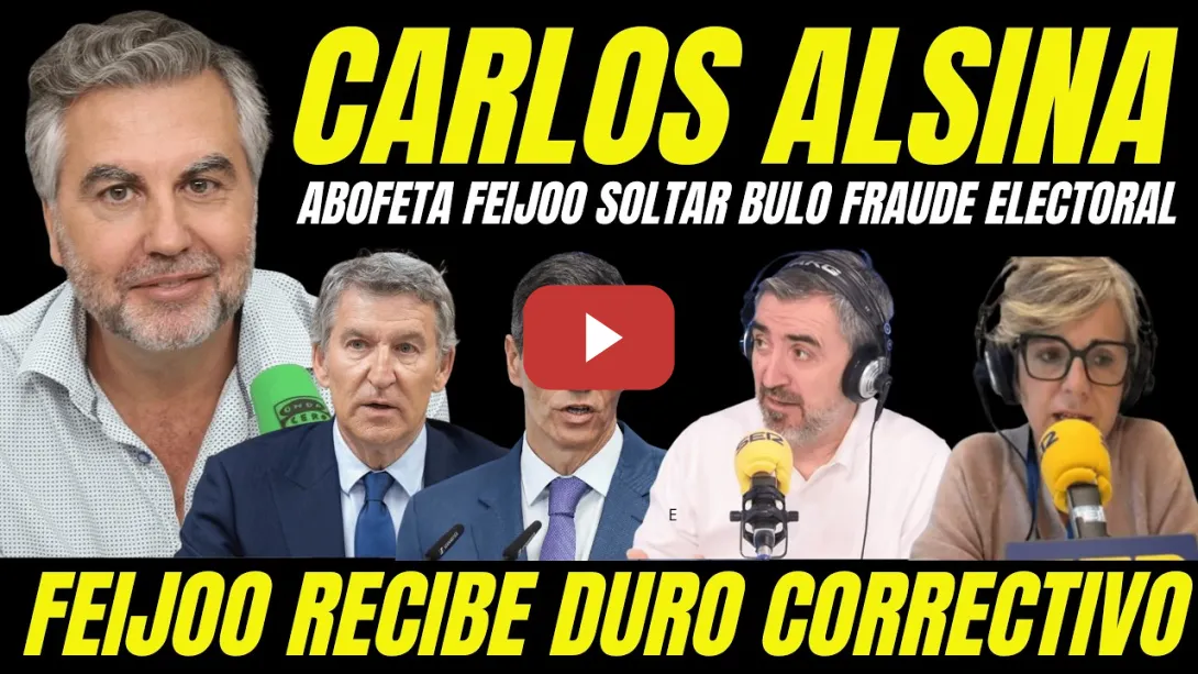 Embedded thumbnail for CARLOS ALSINA E IGNACIO ESCOLAR REVIENTAN A FEIJÓO POR SOLTAR BULOS FRAUDE ELECTORAL