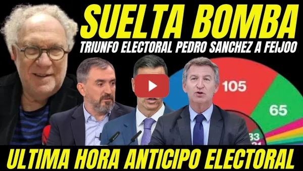 Embedded thumbnail for BOMBAZO ADELANTO ELECTORAL "PEDRO SÁNCHEZ TIENE ENCUESTAS FLASH QUE VENCEN A FEIJÓO"