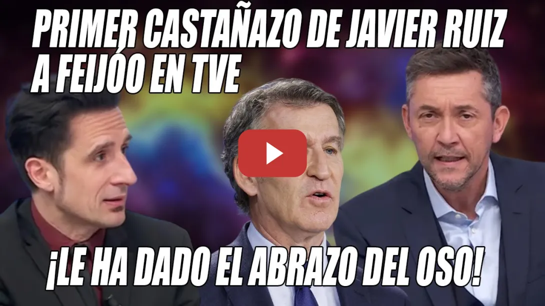 Embedded thumbnail for Javier Ruiz y Gallego DEJA SECO a Feijóo de este CASTAÑAZO💥¡NO puede desdecirse tras ABRAZARLE