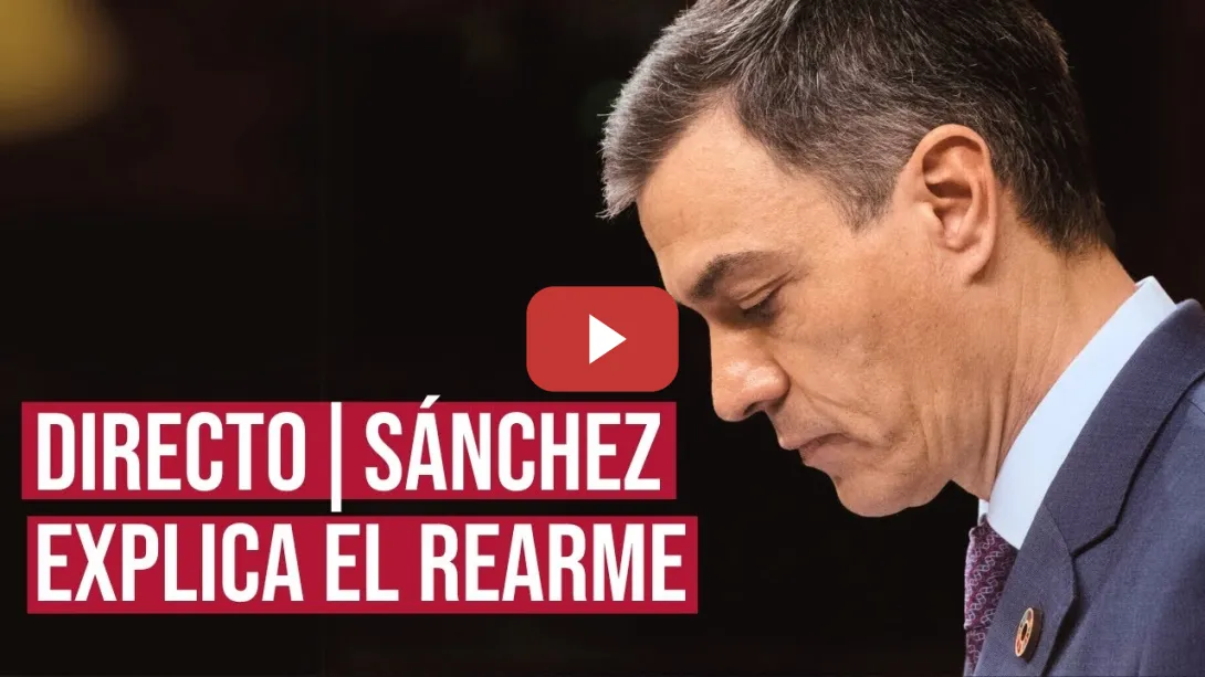 Embedded thumbnail for DIRECTO | Pedro Sánchez comparece ante el Congreso para explicar la estrategia europea de rearme