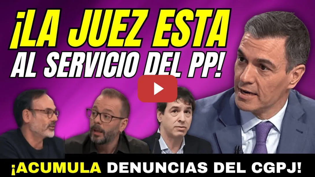 Embedded thumbnail for ¡ESCÁNDALO!, LA JUEZ del HERMANO PEDRO SÁNCHEZ TIENE VÍNCULOS FAMILIARES CON EL PP Y VOX