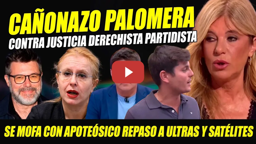 Embedded thumbnail for PALOMERA SUELTA CAÑONAZO CONTRA LA JUSTICIA. HÉCTOR DE MIGUEL DA APOTEÓSICO REPASO A ULTRAS