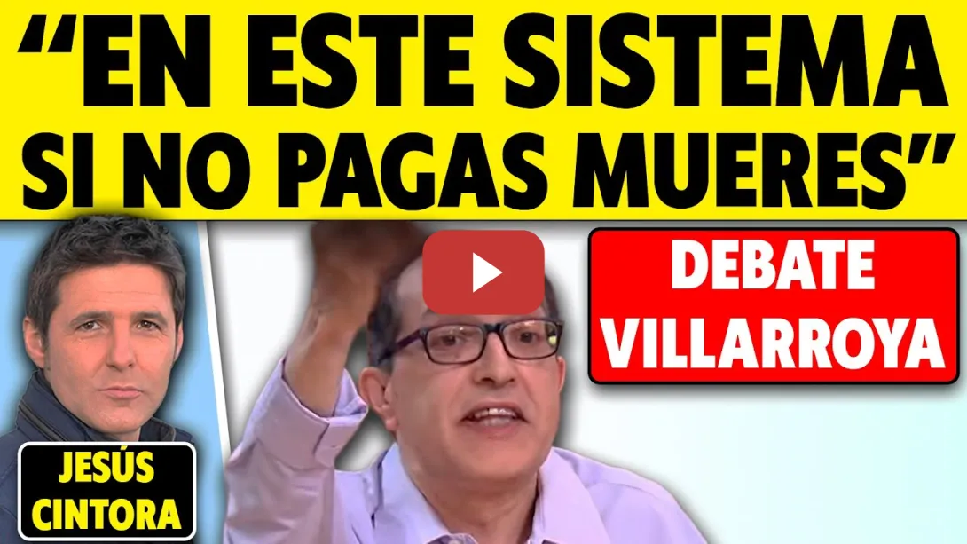 Embedded thumbnail for ¿POR QUÉ QUIEREN PRIVATIZARLO TODO? VILLARROYA: &quot;LA AMENAZA ES EL SISTEMA&quot;